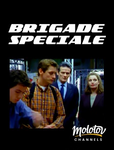 Molotov channels - Brigade spéciale