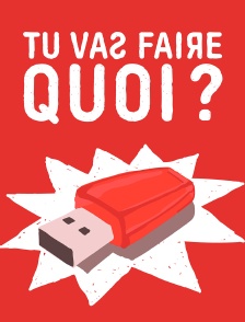 Tu vas faire quoi ?