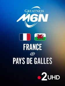 France 2 UHD - Rugby - Tournoi des Six Nations : France / Pays de Galles