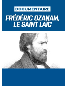Frédéric Ozanam, le saint laïc