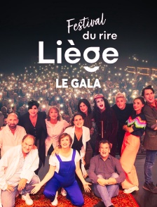 Le Gala du Festival du Rire de Liège