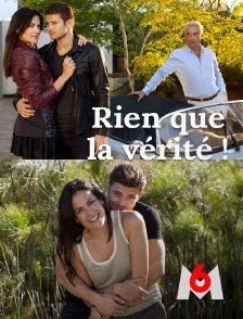 M6 - Rien que la vérité !