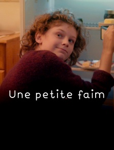 Une petite faim