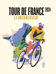 Tour de France 2024, le documentaire