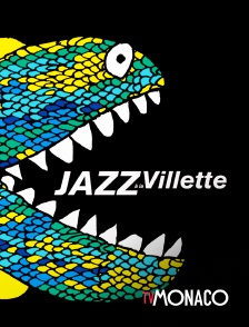 TV Monaco - Jazz à La Villette 2021