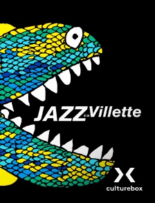 Culturebox - Jazz à La Villette