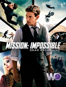 W9 - Mission : Impossible - Dead Reckoning - Partie 1
