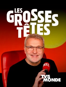 TV5MONDE - Les Grosses Têtes