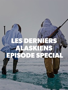 Les derniers Alaskiens : épisode spécial