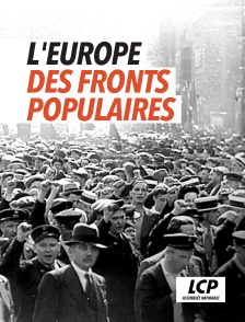 LCP 100% - L'Europe des fronts populaires