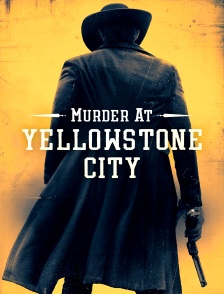 Murder at Yellowstone City