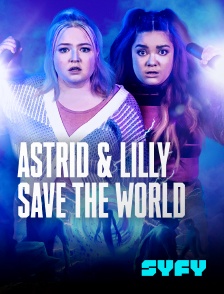 Astrid & Lilly Save The World