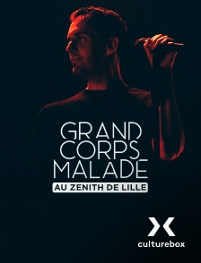 Culturebox - Grand Corps Malade au Zénith de Lille