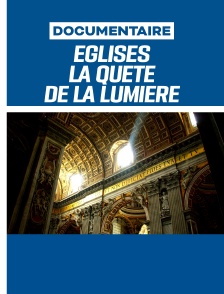 Églises, la quête de la lumière