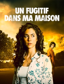 Un fugitif dans ma maison