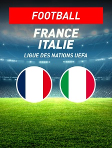 France / Italie : Ligue des Nations UEFA - Football