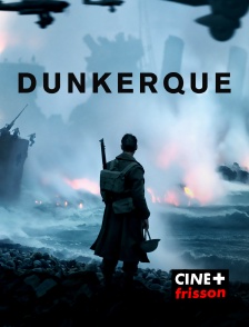 CINE+ Frisson - Dunkerque