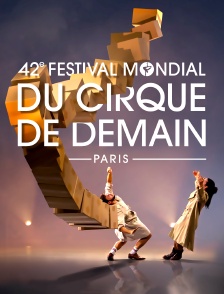 42e Festival mondial du cirque de demain