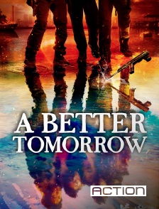 ACTION - A Better Tomorrow