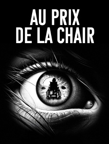 Au Prix de la Chair