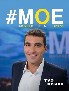 TV5MONDE - Maghreb-Orient Express