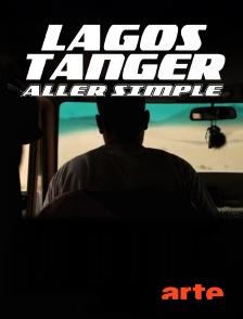 Arte - Lagos Tanger, aller simple