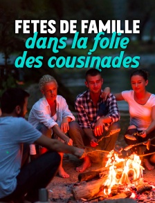 Fêtes de famille : dans la folie des cousinades