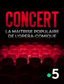 France 5 - Concert de la maîtrise populaire de l'Opéra-Comique