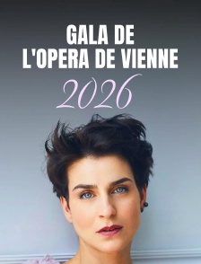 Gala de l'Opéra de Vienne 2026