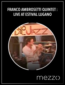 Franco Ambrosetti Quintet : Live at Estival Lugano