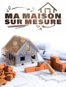 Ma maison sur mesure