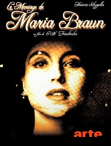 Arte - Le mariage de Maria Braun