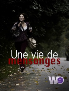 W9 - Une vie de mensonges