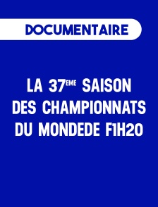 La 37ème saison des Championnats du Monde de F1H20