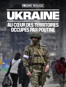 Ukraine, au coeur des territoires occupés par Poutine