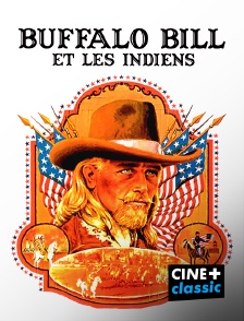 CINE+ Classic - Buffalo Bill et les Indiens