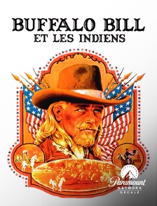 Paramount Network Décalé - Buffalo Bill et les Indiens