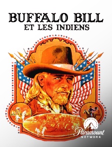 Paramount Network - Buffalo Bill et les Indiens