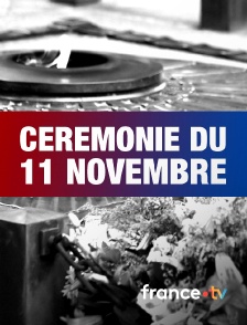 france.tv - Cérémonie du 11 novembre