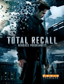 Total Recall : mémoires programmées