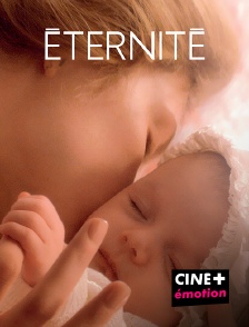 CINE+ Emotion - Éternité