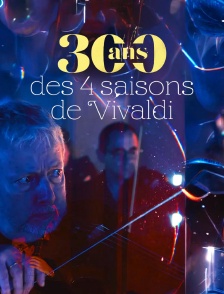 300 ans 4 saisons de Vivaldi