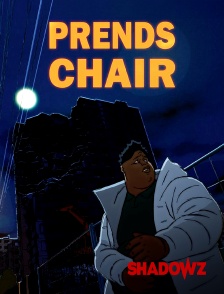 Shadowz - Prends chair