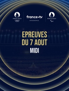 Paris 2024 - Epreuves du 7 août : Session du midi