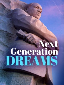 Next Generation Dreams