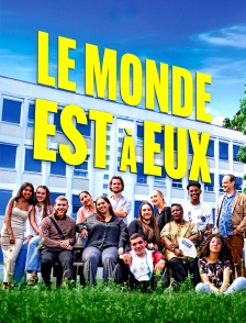 Le monde est à eux