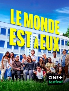 CINE+ Festival - Le monde est à eux