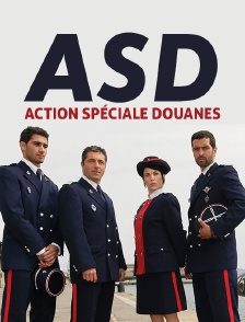 ASD : action spéciale douanes
