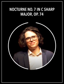 Nocturne no. 7 in C sharp major, op. 74
