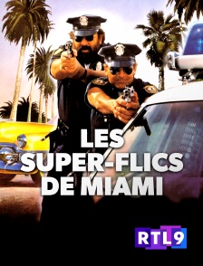 RTL 9 - Les super-flics de Miami